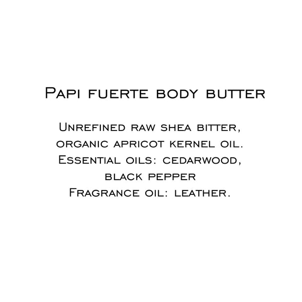 Papi Fuerte Body Butter